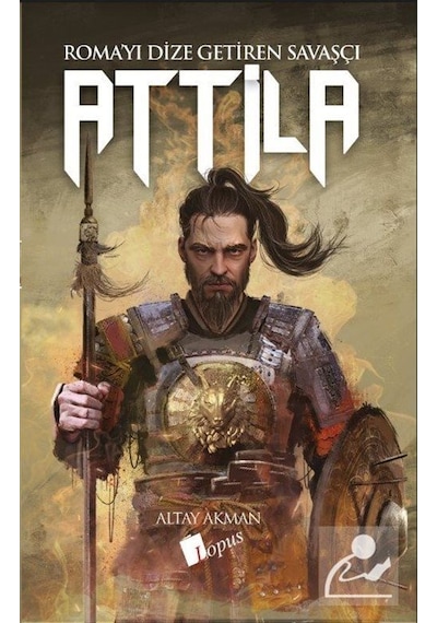 Attila / Altay Akman