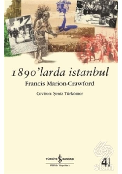 1890' larda İstanbul - Francis Marion Crawford - İş Bankası Kültür Yayınları
