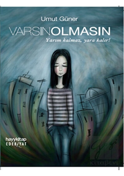 Varsın Olmasın - Umut Güner - Hayykitap