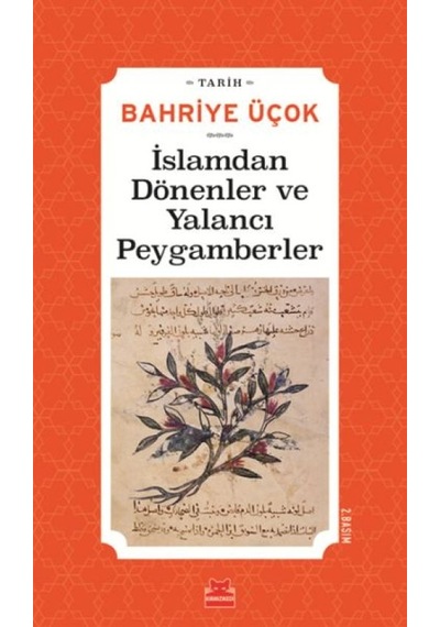 İslamdan Dönenler Ve Yalancı Peygamberler - Hicri 7. -11. Yıllar - Ndcj-600362