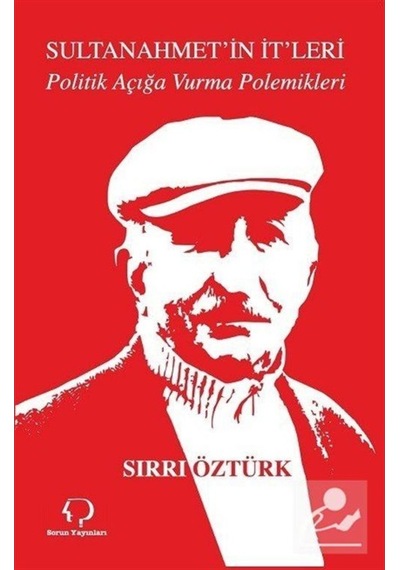 Sultanahmet'In Itleri / Sırrı Öztürk 9789754312058
