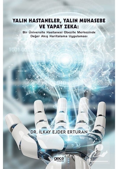 Yalın Hastaneler Yalın Muhasebe ve Yapay Zeka - Bir Üniversite Hastanesi Obezite Merkez Değer Akış Haritalama İş Yönetimi 10234787