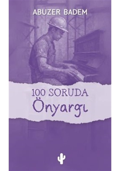 100 Soruda Önyargı / Abuzer Badem
