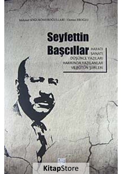 Seyfettin Başcıllar - Osman Eroğlu -  Mehmet Soğukömeroğulları - Palet Yayınları