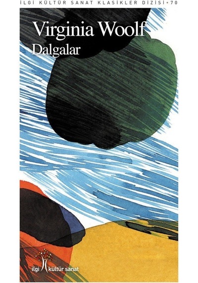 Dalgalar - Virginia Woolf - İlgi Kültür Sanat Yayınları
