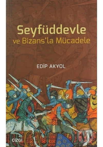 Seyfüddevle Ve Bizansla Mücadele