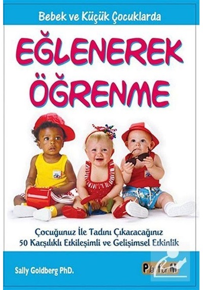 Eğlenerek Öğrenme - Sally Goldberg - Platform Yayınları