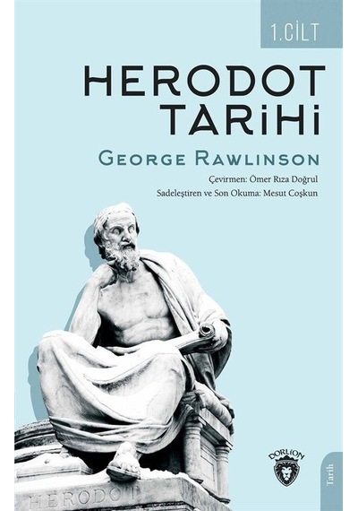 Herodot Tarihi 1. Cilt / George Rawlinson