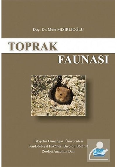 Toprak Faunası  - Mete Mısırlıoğlu  - Nobel Akademik Yayıncılık
