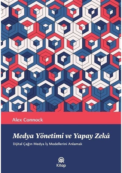 Medya Yönetimi Ve Yapay Zeka / Alex Connock