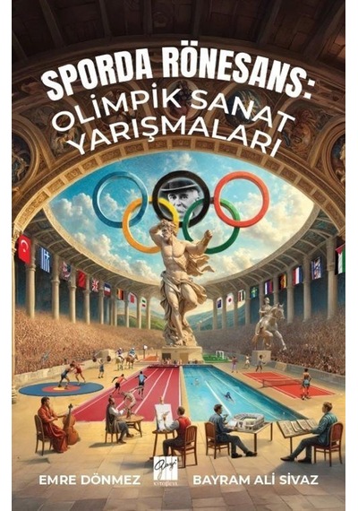 Sporda Rönesans: Olimpik Sanat Yarışmaları / Bayram Ali Sivaz