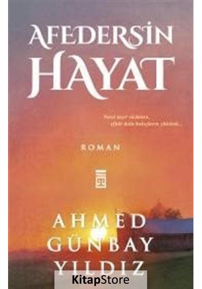 Kitapstore- Afedersin Hayat / Ahmed Günbay Yıldız