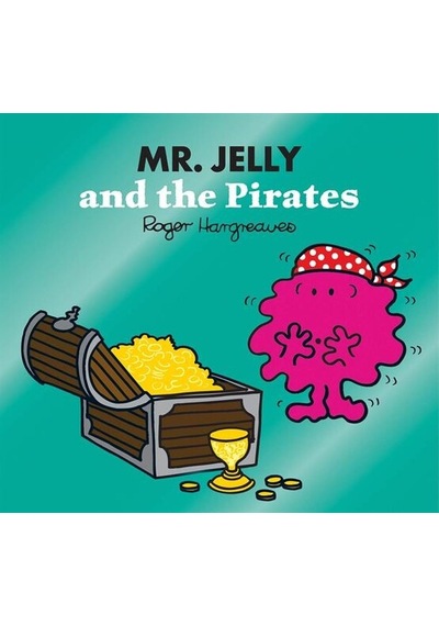 Mr. Jelly And The Pirates - Mr. Men. Little Miss Magic