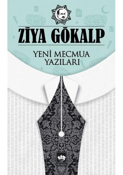 Yeni Mecmua Yazıları - Ziya Gökalp - Ötüken Neşriyat