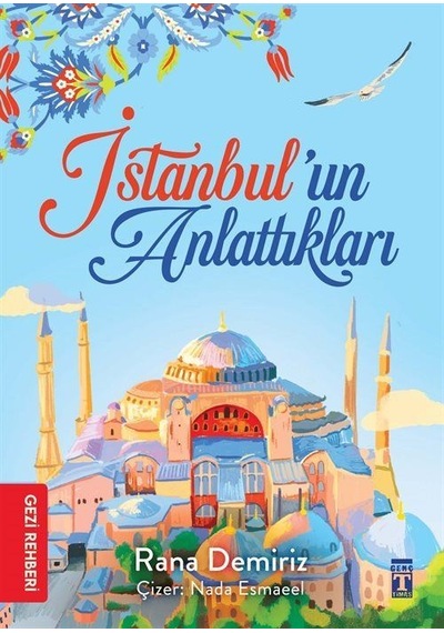 İstanbul'un Anlattıkları / Rana Demiriz