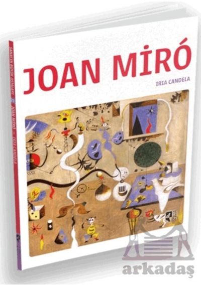 Joan Miro - Sanatın Büyük Ustaları 21 Hayalperest Kitap