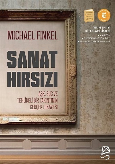 Sanat Hırsızı / Michael Finkel