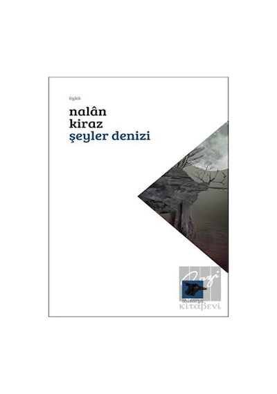 Şeyler Denizi - Nalan Kiraz - Alakarga