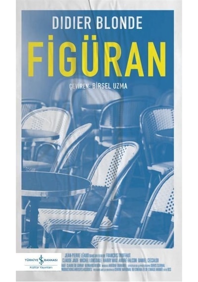 Figüran / Didier Blonde