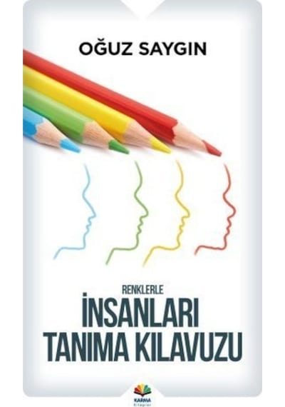Renklerle Insanları Tanıma Kılavuzu Oğuz Saygın