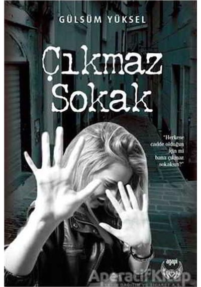 Çıkmaz Sokak - Gülsüm Yüksel - Agapi