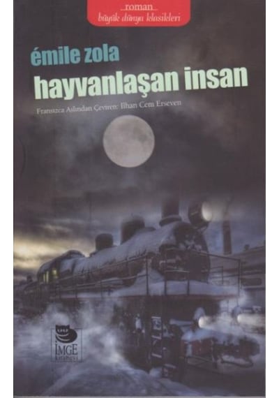 Hayvanlaşan İnsan - Emile Zola - İmge Kitabevi