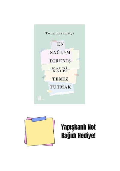 En Sağlam Direniş Kalbi Temiz Tutmak + Yapışkanlı Not Kağıdı