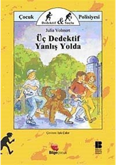 Üç Dedektif Yanlış Yolda / Julia Volmert