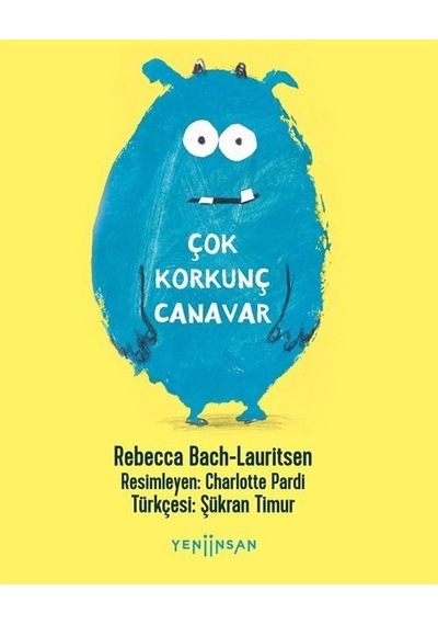Çok Korkunç Canavar / Rebecca Bach-lauritsen