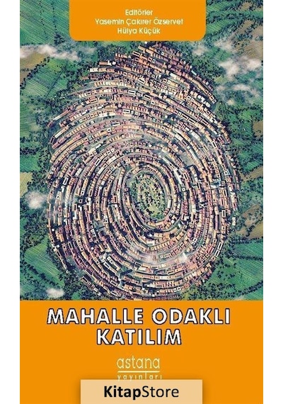 Mahalle Odaklı Katılım- Astana Yayınları