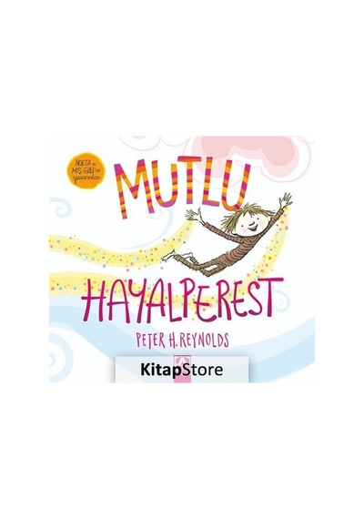 Mutlu Hayalperest / Peter H. Reynolds