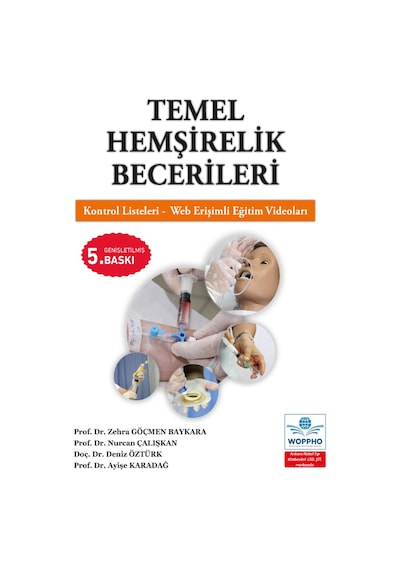 Temel Hemşirelik Becerileri - Eğitim Videoları İlaveli