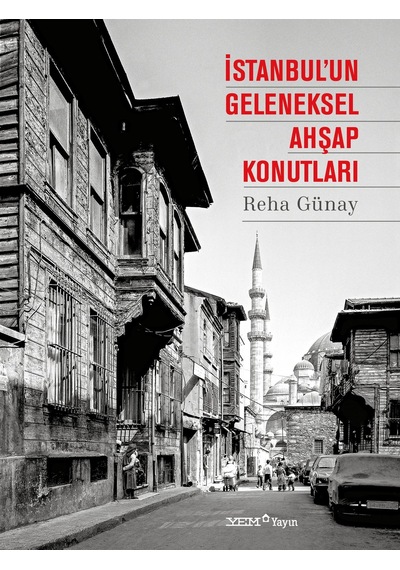 İstanbul'un Geleneksel Ahşap Konutları