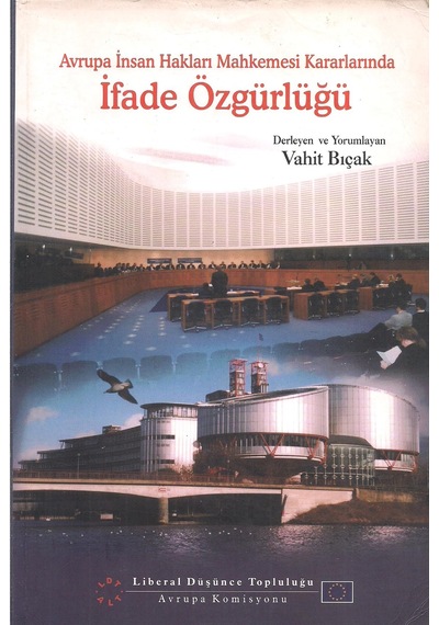 Avrupa İnsan Hakları Mahkemesi Kararlarında İfade Özgürlüğü