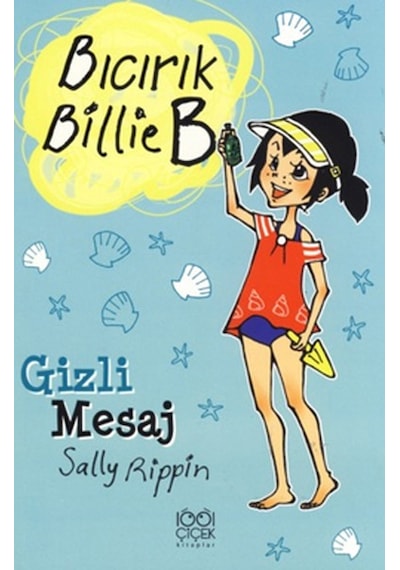 Bıcırık Billie B Gizli Mesaj - Sally Rippin - 1001 Çiçek