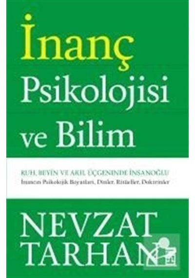 İnanç Psikolojisi ve Bilim - Prof. Dr. Nevzat Tarhan