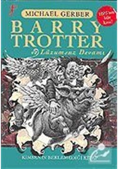 Barry Trotter ve Lüzumsuz Devamı - Michael Gerber - Artemis Yayınları