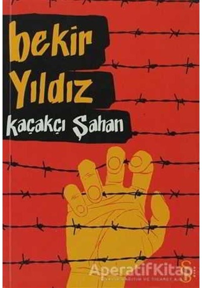 Kaçakçı Şahan - Bekir Yıldız - Everest Yayınları