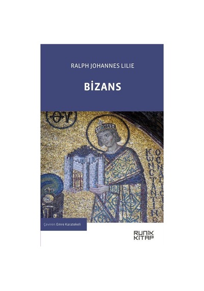 Bizans / Ralph Johannes Lilie
