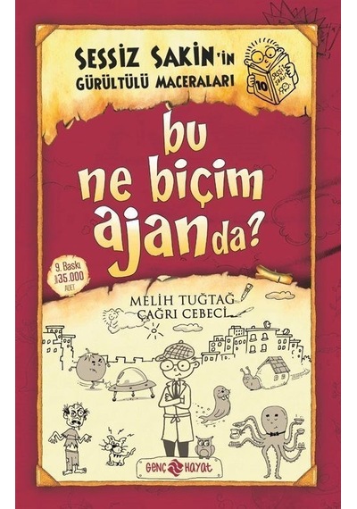 Sessiz Sakin'in Gürültülü Maceraları 10 - Bu Ne Biçim Ajanda? - Melih Tuğtağ - Genç Hayat