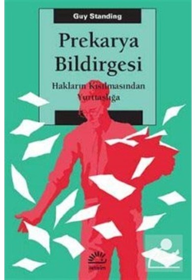 Prekarya Bildirgesi - Guy Standing - İletişim Yayınları