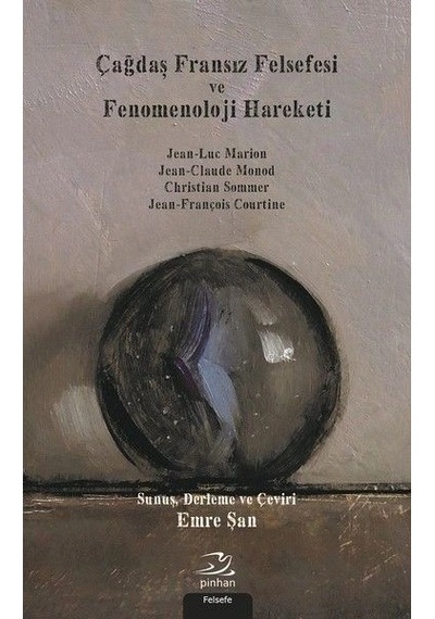Çağdaş Fransız Felsefesi Ve Fenomenoloji Hareketi