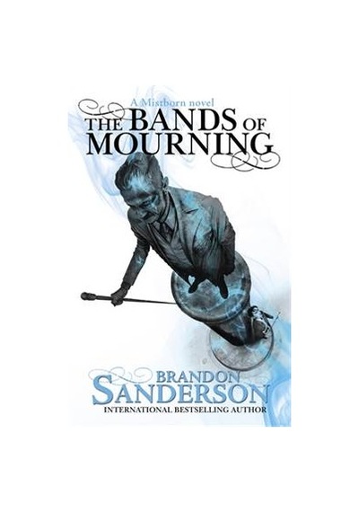 The Bands Of Mourning A Mistborn Novel