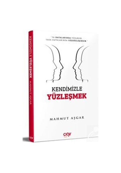 Kendimizle Yüzleşmek - Mahmut Aşkar