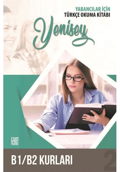 Yabancılar İçin Türkçe Okuma Kitab ı  - Yenisey  -  B1 B2 Kurları  -  Haktan Kaplan  -  Palet Yayınları