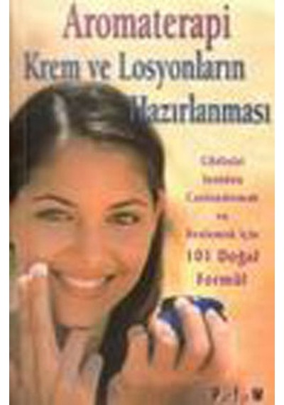Aromaterapi Krem Ve Losyonların Haz. - Donna Maria - Platform Yayınları