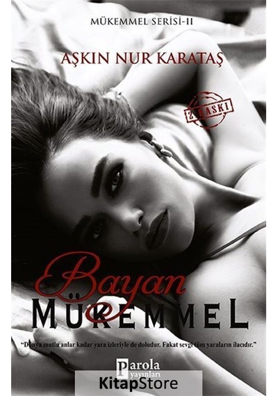 Bayan Mükemmel-Mükemmel Serisi 2 - Aşkın Nur Karataş - Parola Yayınları