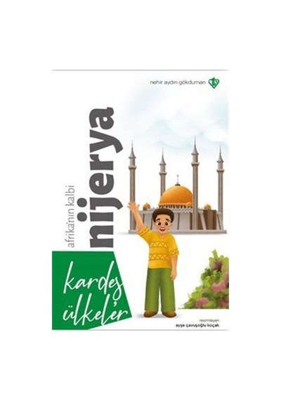 Kardeş Ülkeler Kara Kıtanın İncisi Afrika'nın Kalbi Nijerya / ...