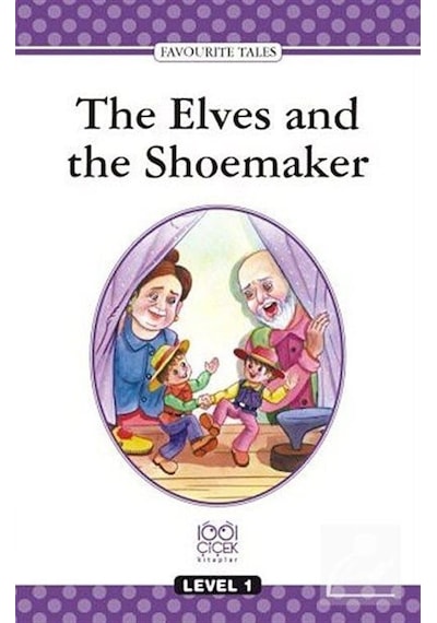 Level Books - Level 1 -The Elves and the Shoemaker- 1001 Çiçek