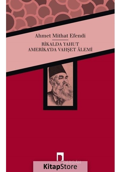 Rikalda Yahut Amerika'Da Vahşet Alemi / Ahmet Mithat Efendi